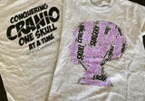 Conquering Cranio One Skull at a Time T-shirts